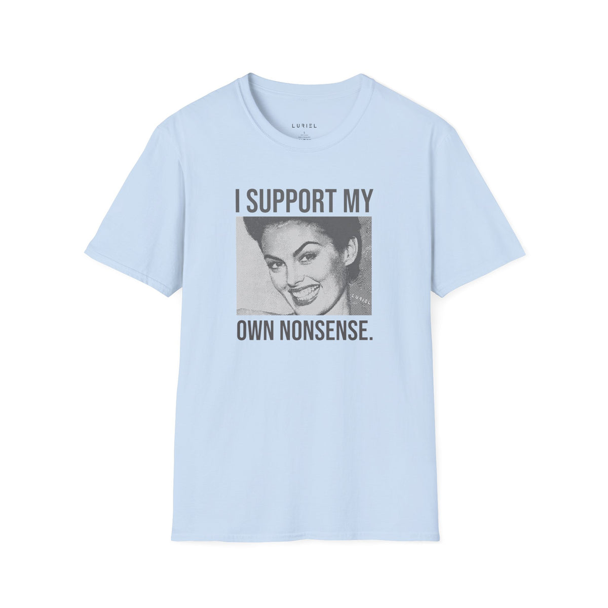 T-Shirt Nonsense T-Shirt Nonsense T-Shirt