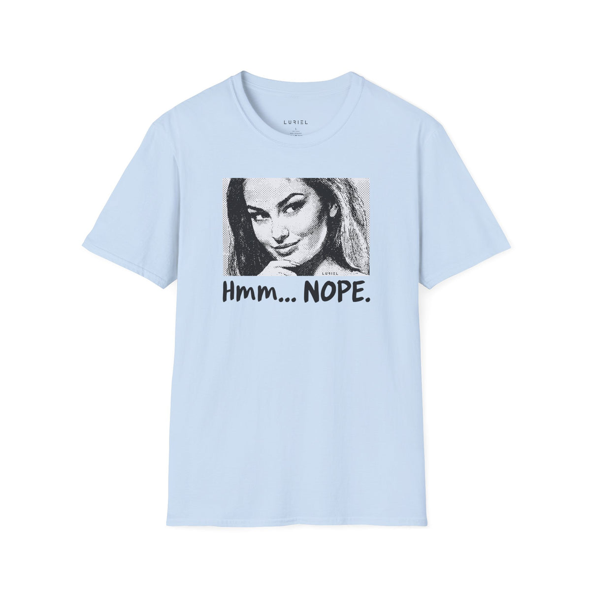 T-Shirt Nope. T-Shirt Nope. T-Shirt