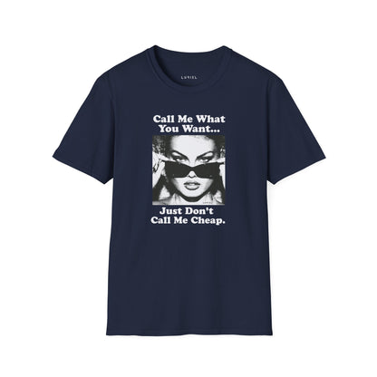 T-Shirt Not Cheap T-Shirt Not Cheap T-Shirt