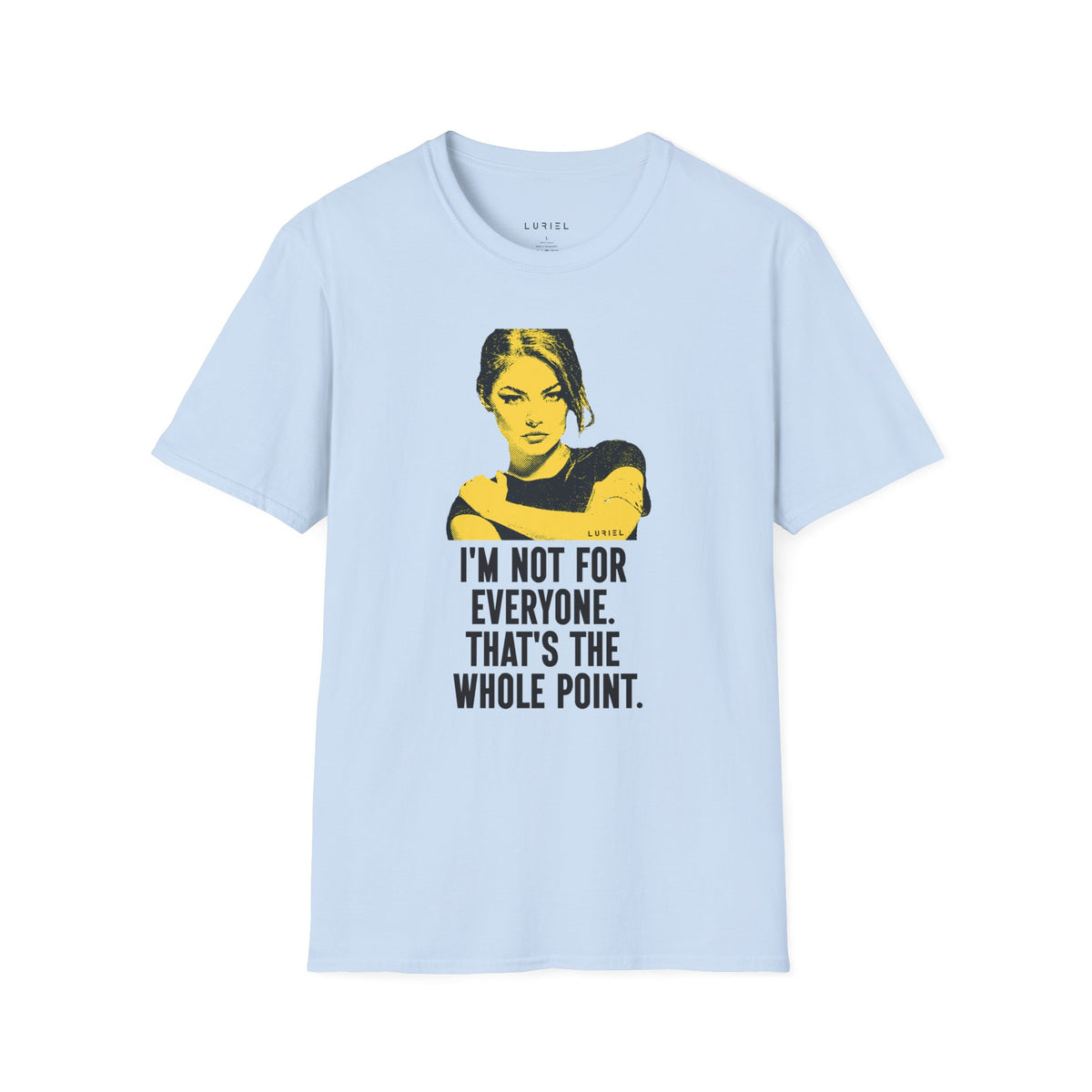 T-Shirt Not For Everyone T-Shirt Not For Everyone T-Shirt