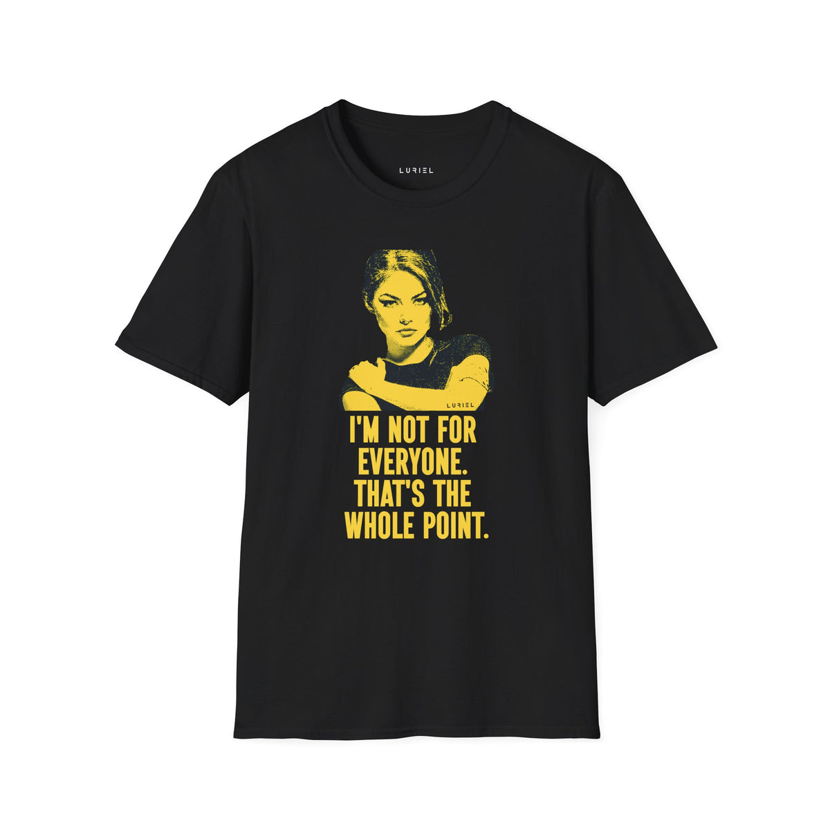 T-Shirt Not For Everyone T-Shirt Not For Everyone T-Shirt