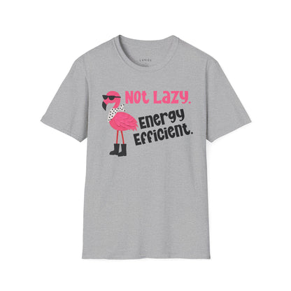 T-Shirt Not Lazy Flamingo T-Shirt Not Lazy Flamingo T-Shirt
