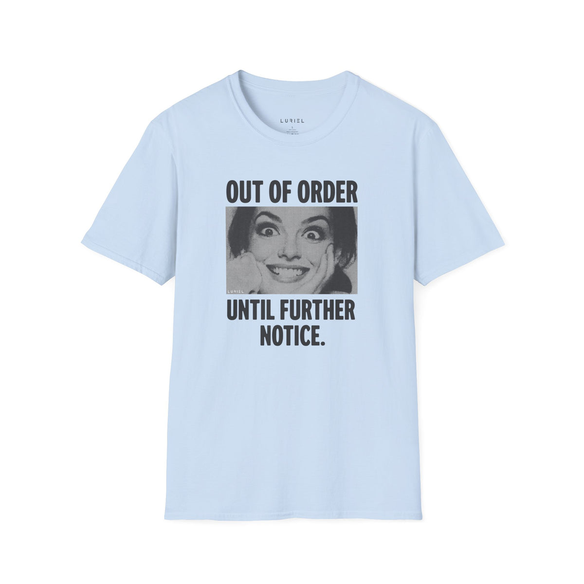 T-Shirt Out Of Order T-Shirt Out Of Order T-Shirt