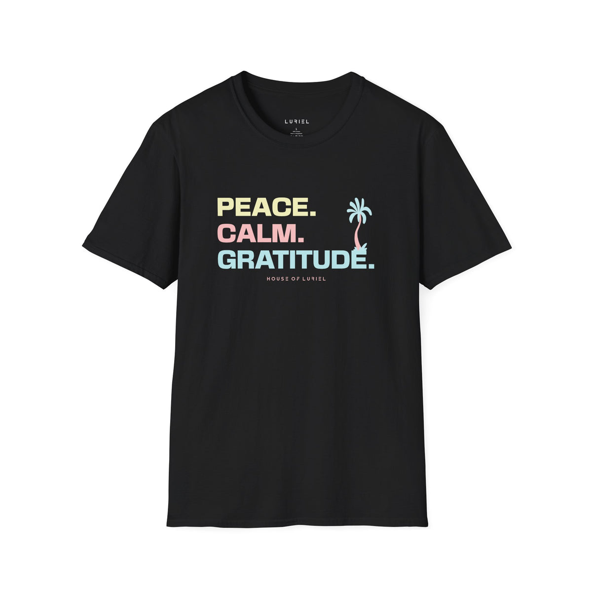 T-Shirt Peace. Calm. Gratitude. T-Shirt Peace. Calm. Gratitude. T-Shirt
