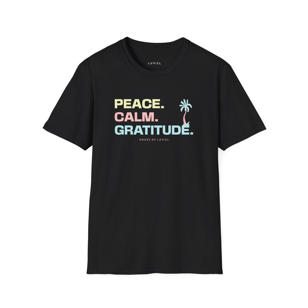 T-Shirt Peace. Calm. Gratitude. T-Shirt Peace. Calm. Gratitude. T-Shirt