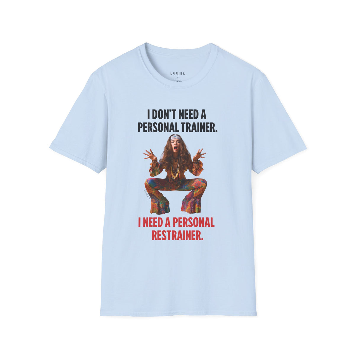 T-Shirt Personal Restrainer T-Shirt Personal Restrainer T-Shirt