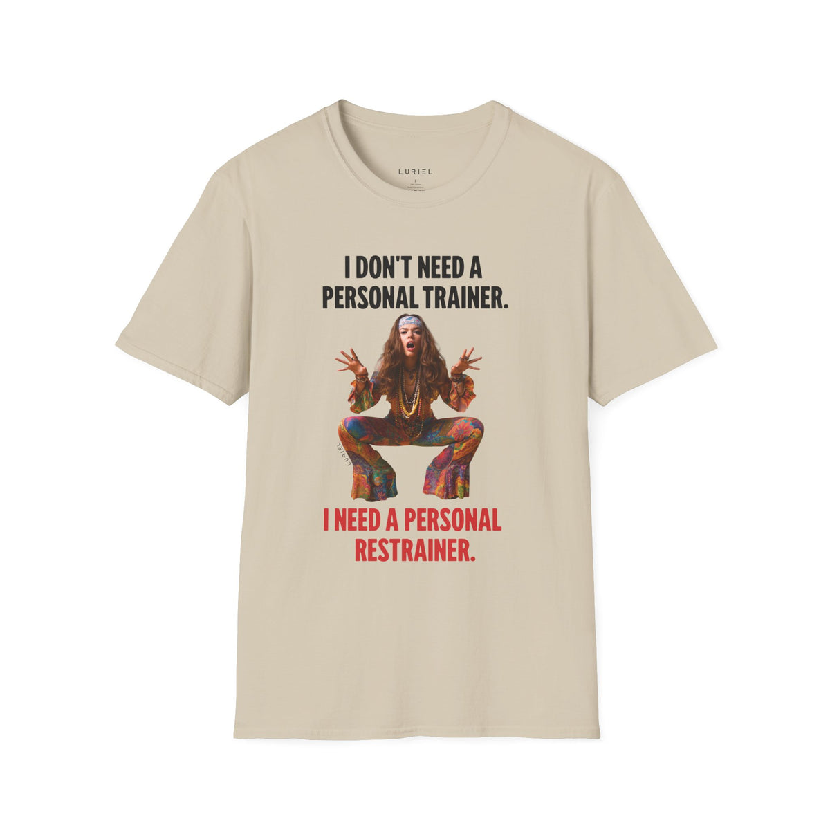 T-Shirt Personal Restrainer T-Shirt Personal Restrainer T-Shirt