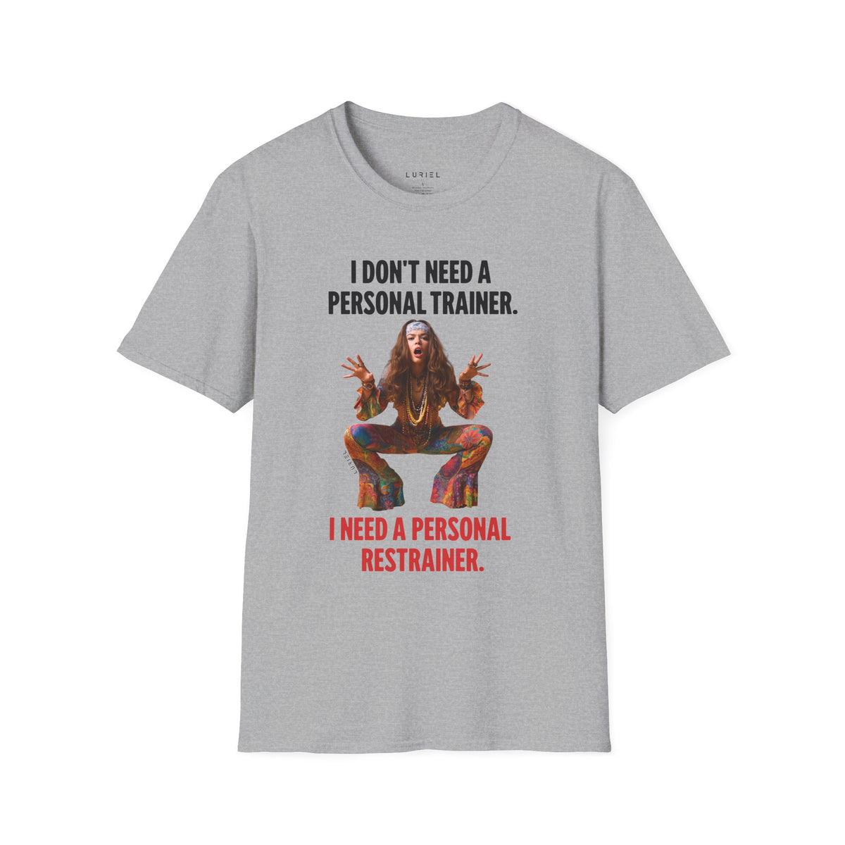 T-Shirt Personal Restrainer T-Shirt Personal Restrainer T-Shirt