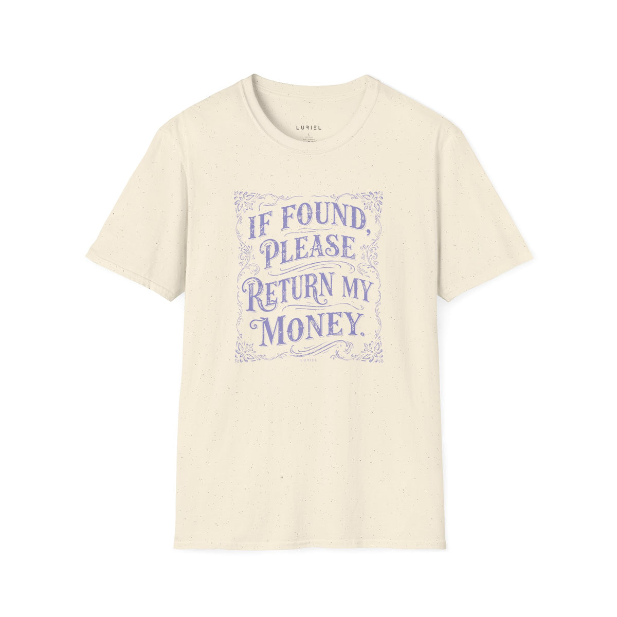 T-Shirt Return My Money T-Shirt Return My Money T-Shirt