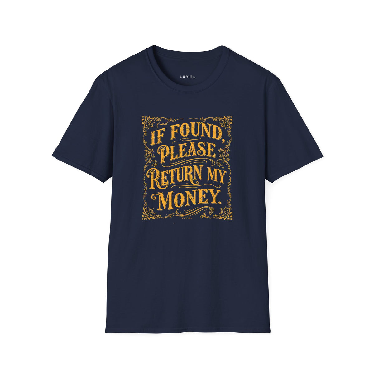 T-Shirt Return My Money T-Shirt Return My Money T-Shirt