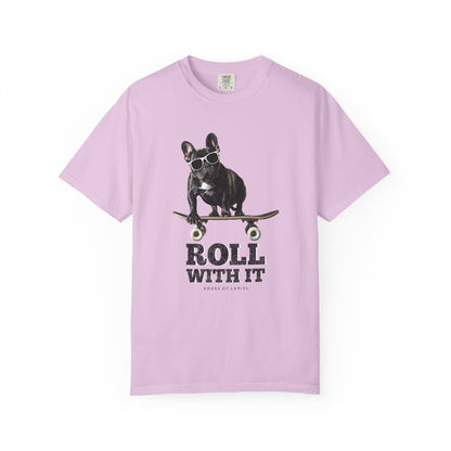 T-Shirt Roll With It. T-Shirt Roll With It. T-Shirt
