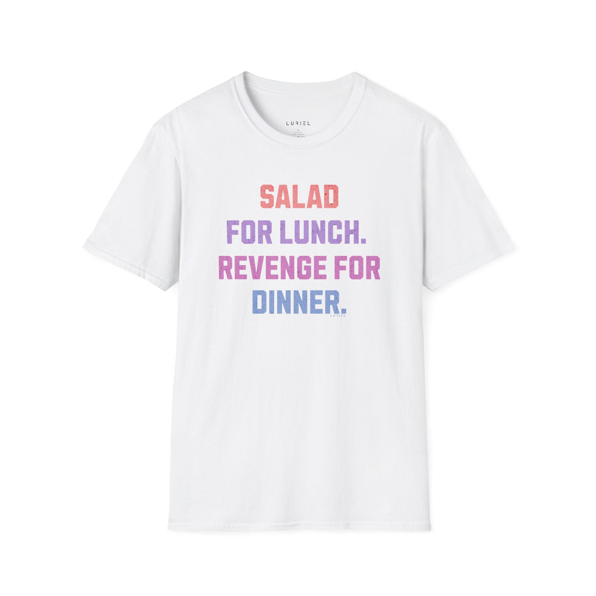 T-Shirt Salad for Lunch. Revenge for Dinner T-Shirt Salad for Lunch. Revenge for Dinner T-Shirt