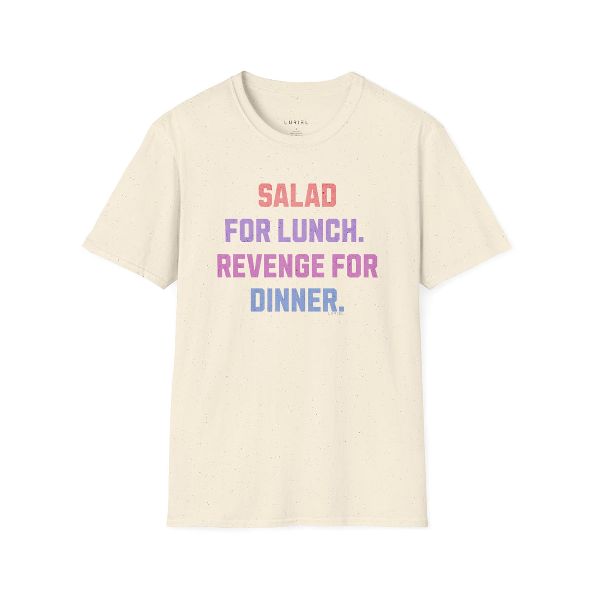 T-Shirt Salad for Lunch. Revenge for Dinner T-Shirt Salad for Lunch. Revenge for Dinner T-Shirt