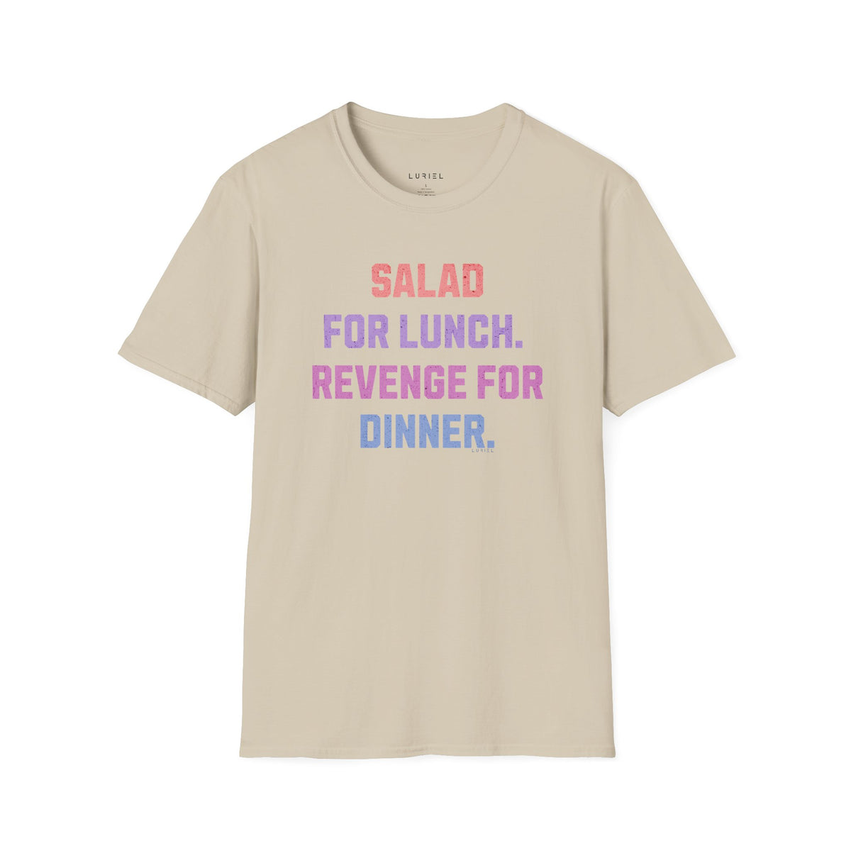 T-Shirt Salad for Lunch. Revenge for Dinner T-Shirt Salad for Lunch. Revenge for Dinner T-Shirt