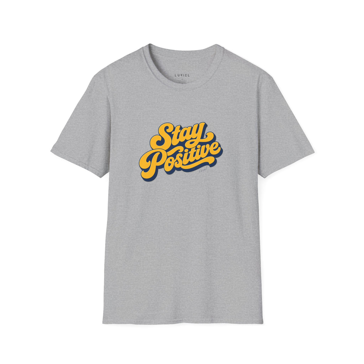 T-Shirt Stay Positive T-Shirt Stay Positive T-Shirt