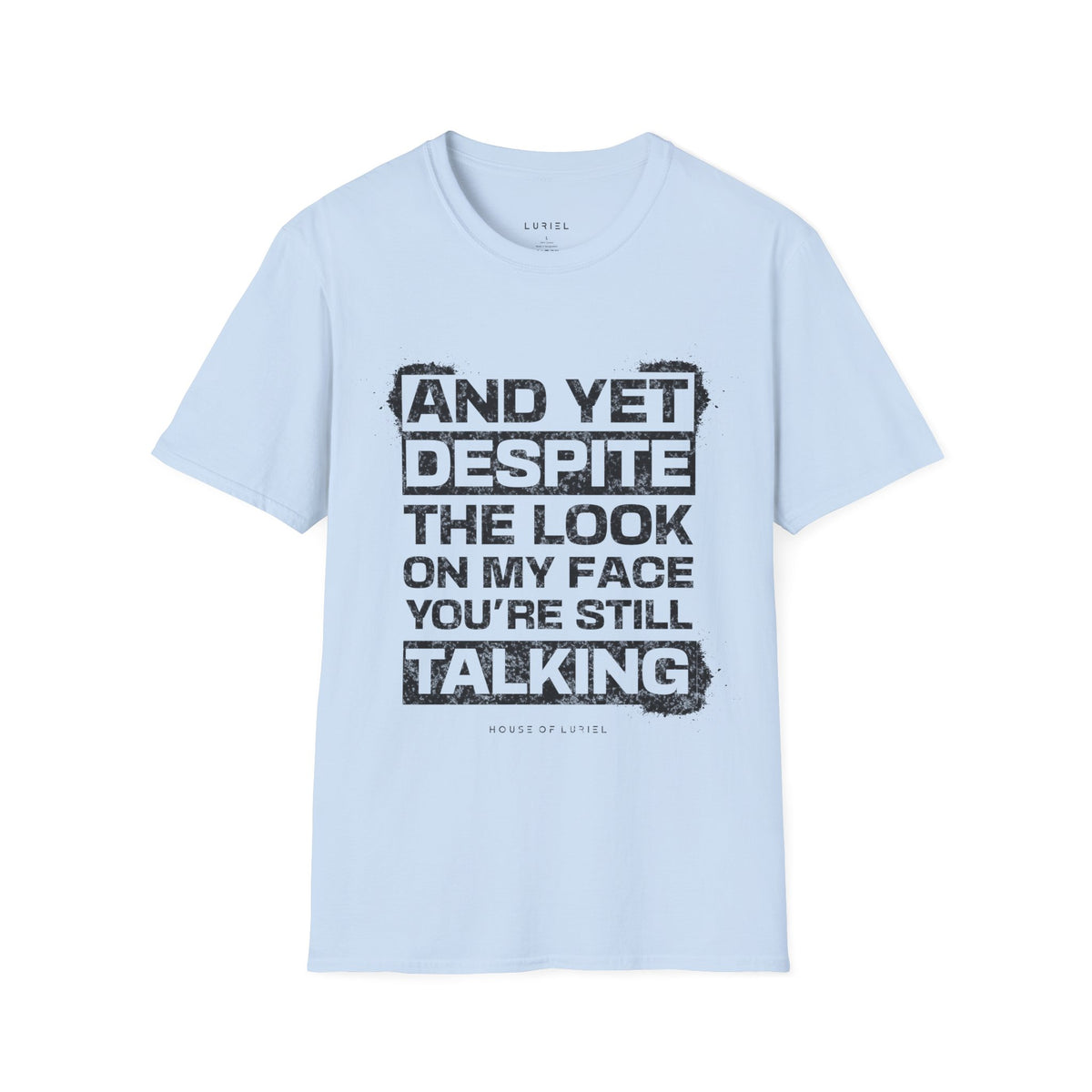 T-Shirt Still Talking? T-Shirt Still Talking? T-Shirt