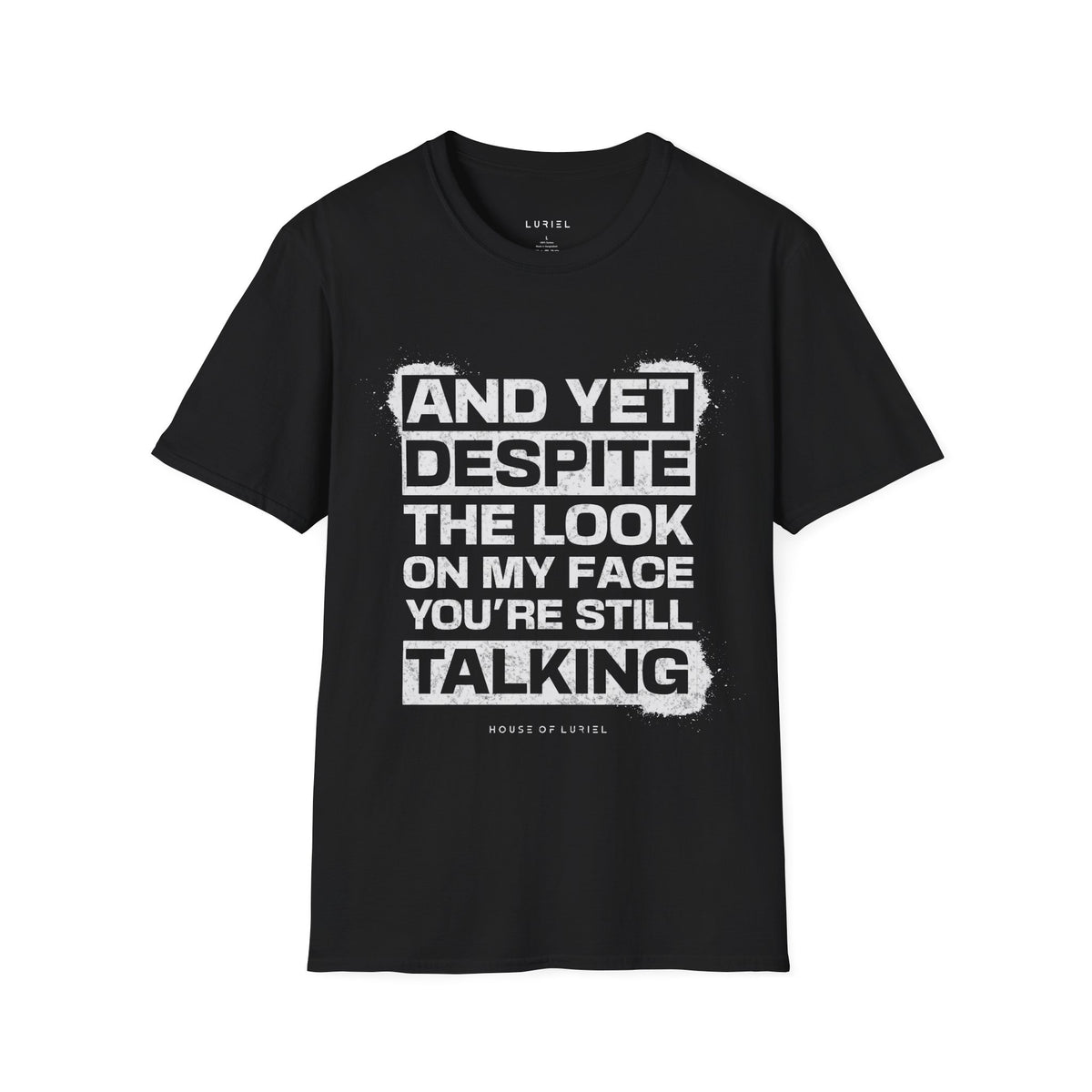 T-Shirt Still Talking? T-Shirt Still Talking? T-Shirt