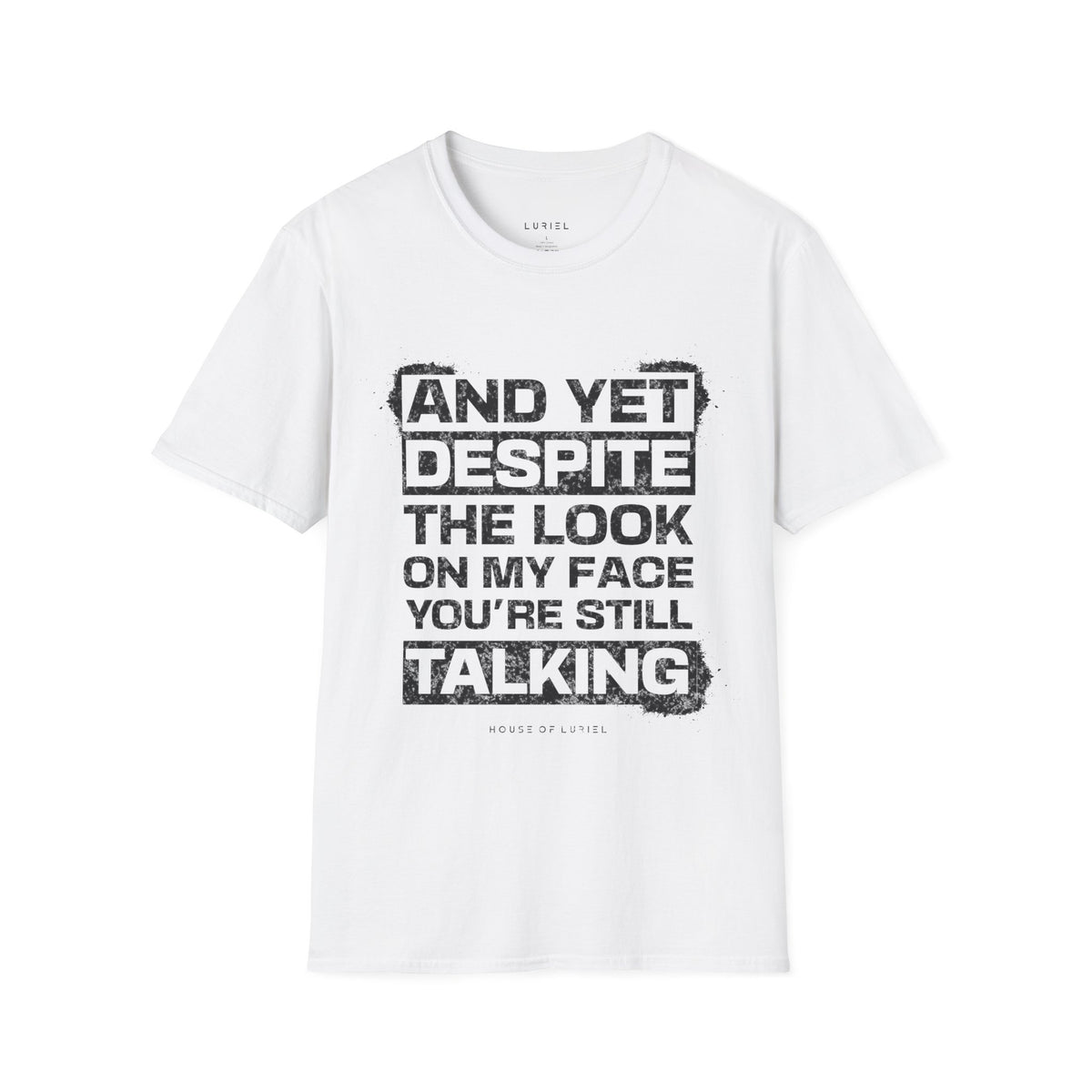 T-Shirt Still Talking? T-Shirt Still Talking? T-Shirt
