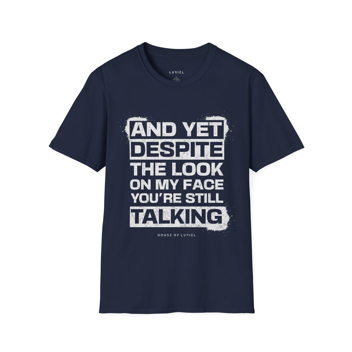 T-Shirt Still Talking? T-Shirt Still Talking? T-Shirt