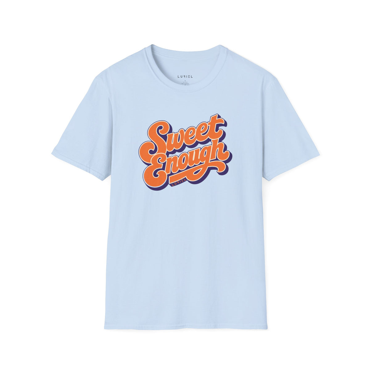T-Shirt Sweet Enough T-Shirt Sweet Enough T-Shirt