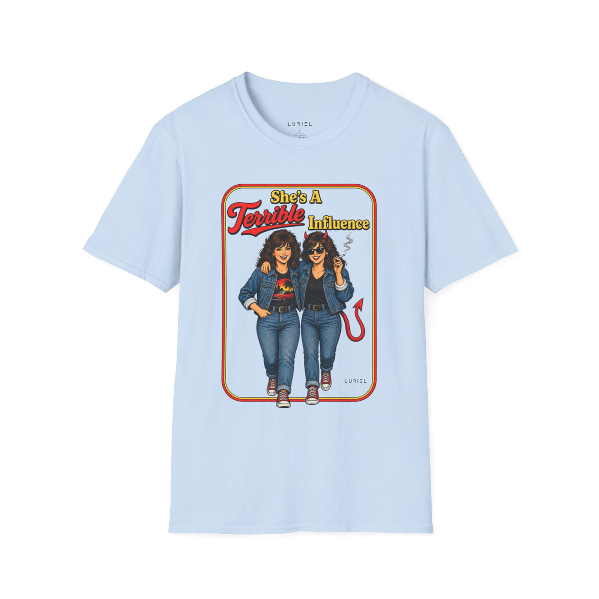 T-Shirt Terrible Influence T-Shirt Terrible Influence T-Shirt