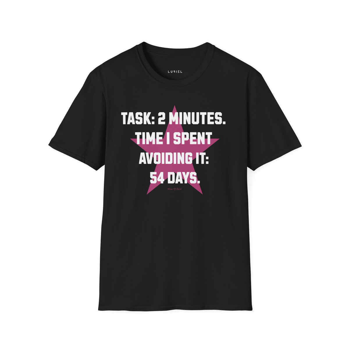 T-Shirt The 2 Minutes Task T‑Shirt The 2 Minutes Task T‑Shirt