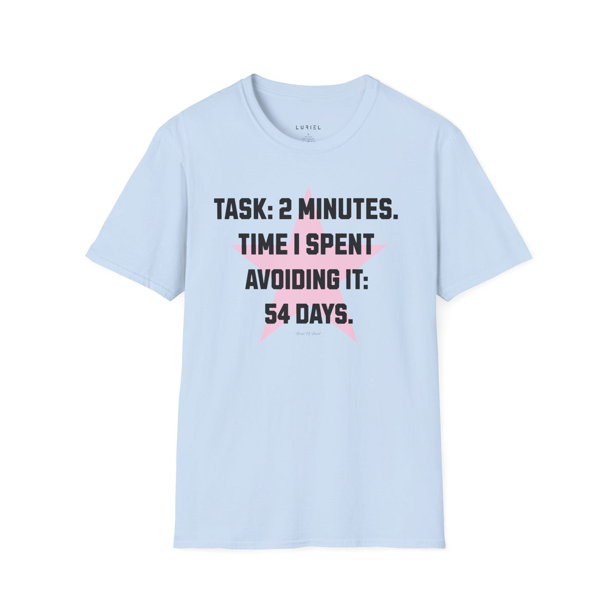 T-Shirt The 2 Minutes Task T‑Shirt The 2 Minutes Task T‑Shirt