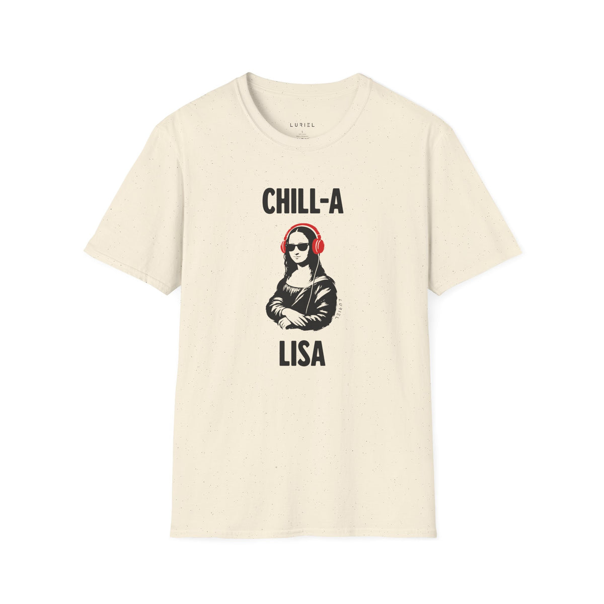 T-Shirt The Chill-A-Lisa T-Shirt The Chill-A-Lisa T-Shirt