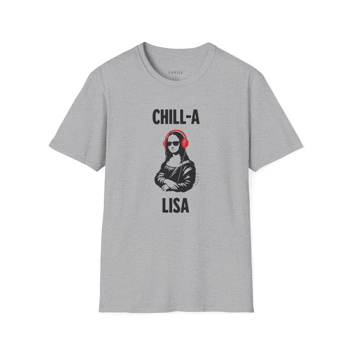 T-Shirt The Chill-A-Lisa T-Shirt The Chill-A-Lisa T-Shirt