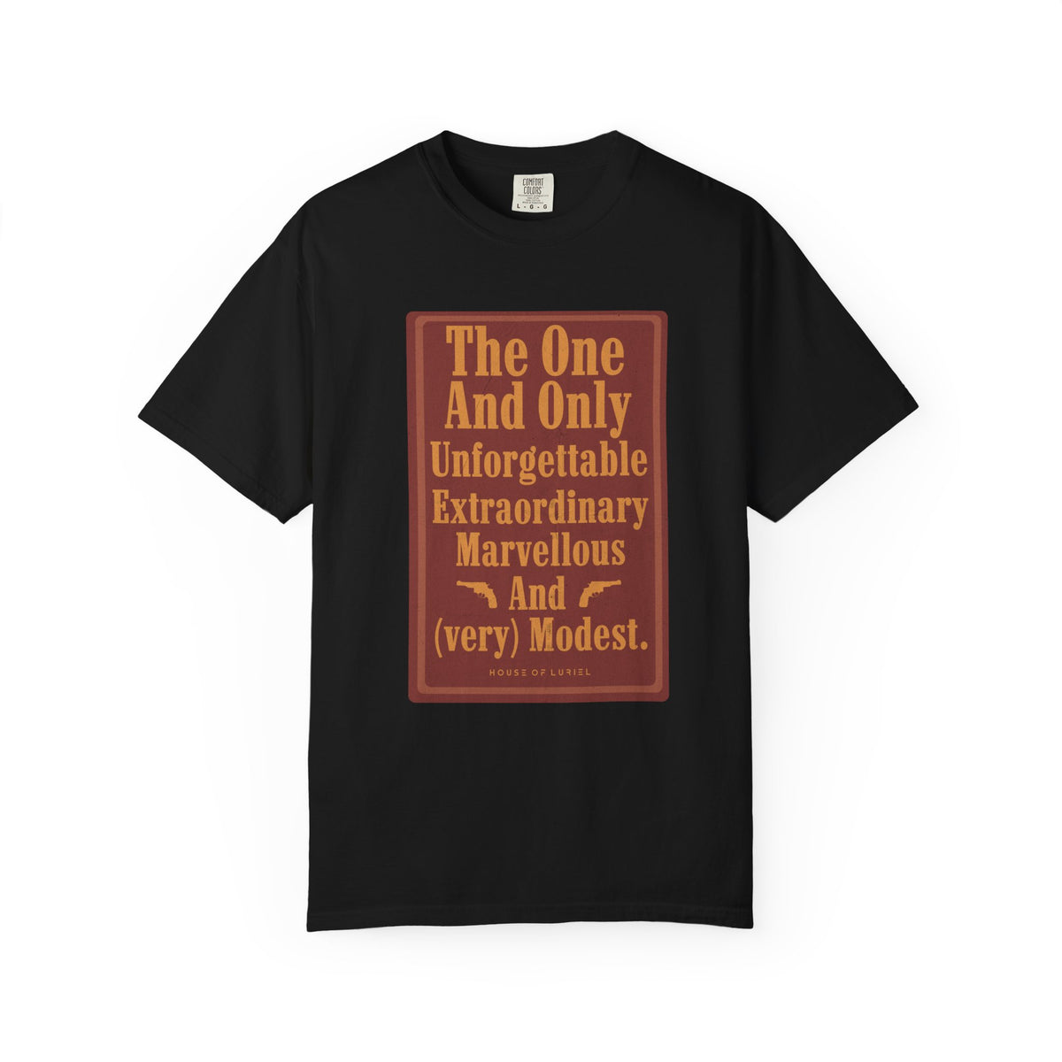 T-Shirt The One And Only T-Shirt The One And Only T-Shirt