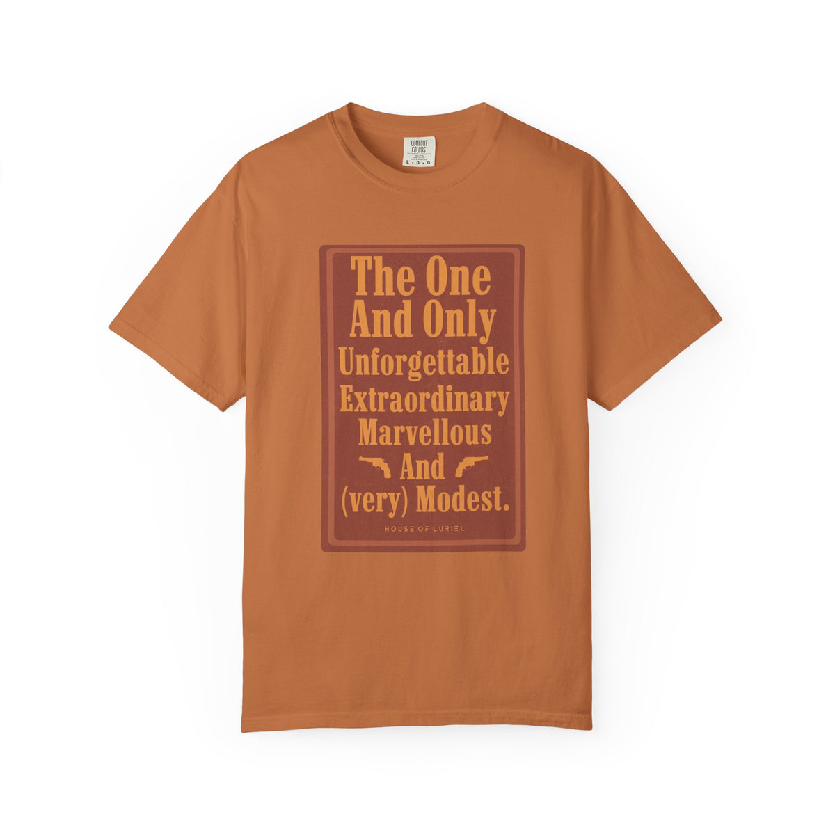 T-Shirt The One And Only T-Shirt The One And Only T-Shirt