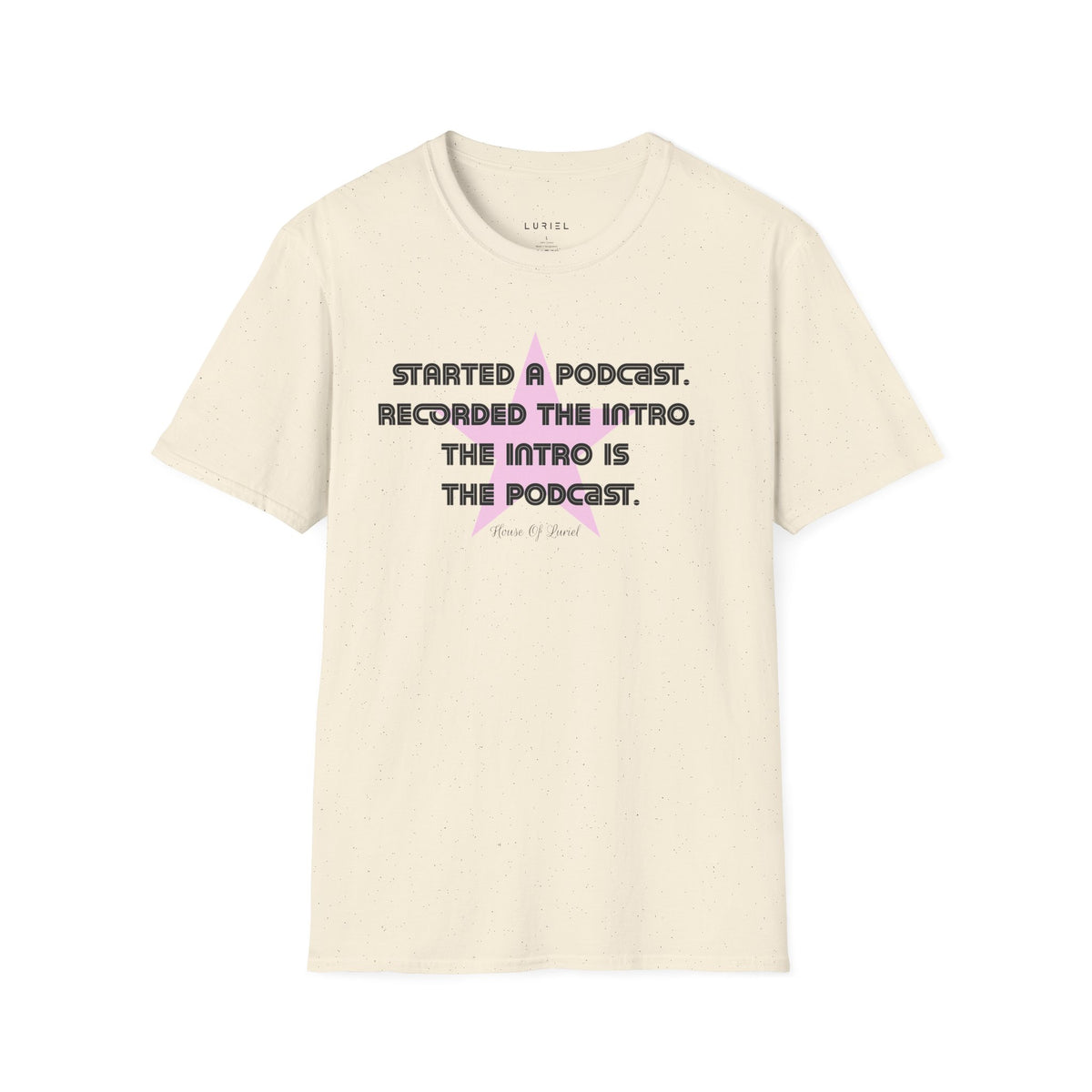 T-Shirt The Podcast T-Shirt The Podcast T-Shirt