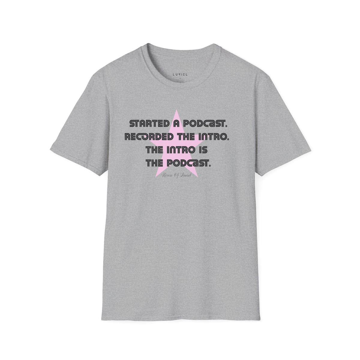 T-Shirt The Podcast T-Shirt The Podcast T-Shirt