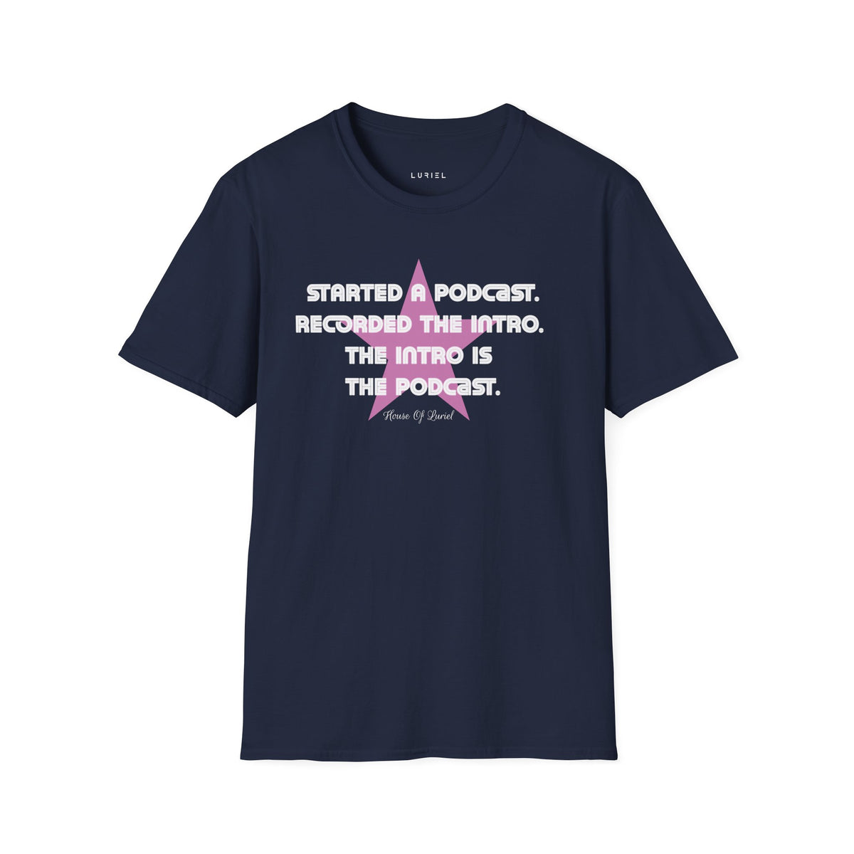 T-Shirt The Podcast T-Shirt The Podcast T-Shirt