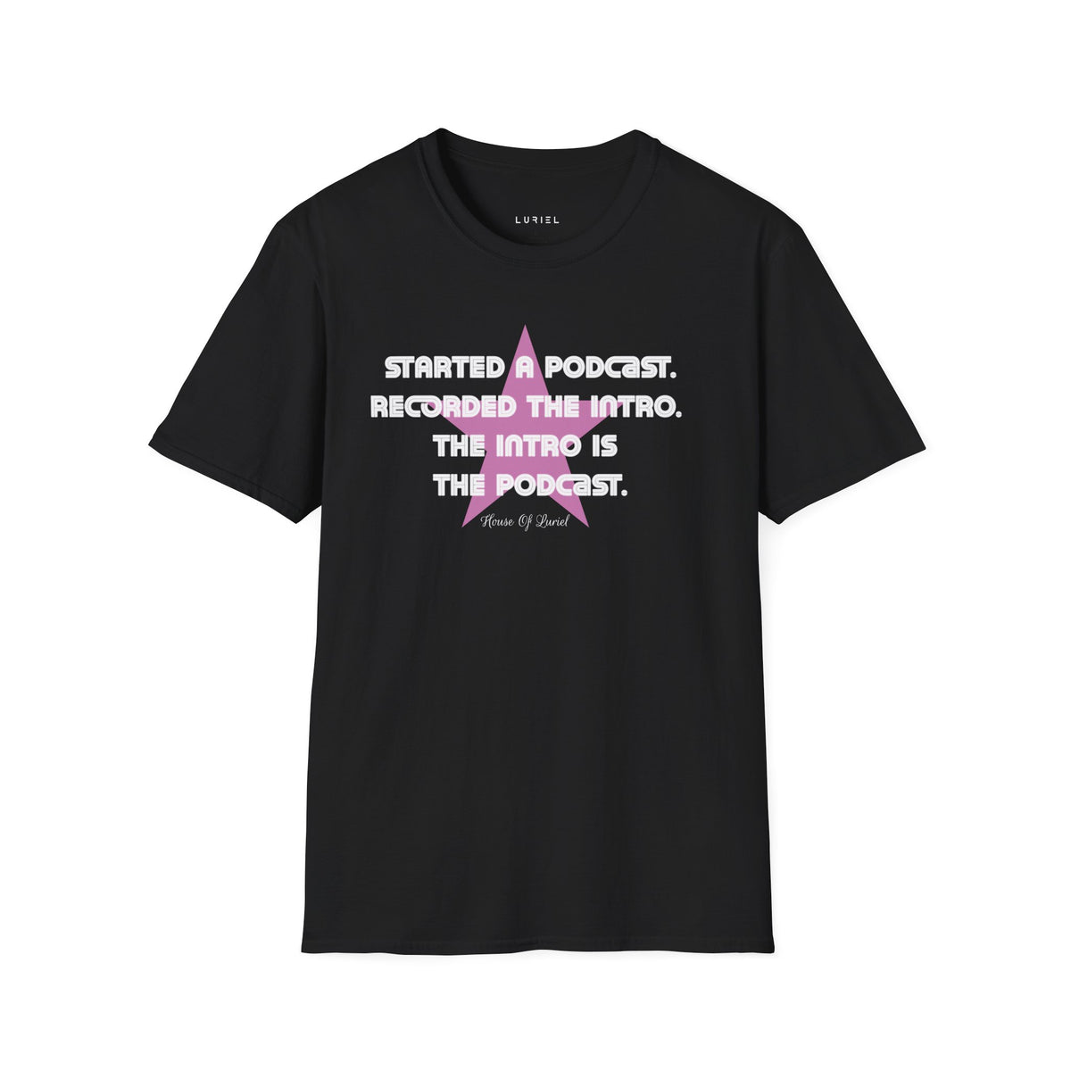 T-Shirt The Podcast T-Shirt The Podcast T-Shirt