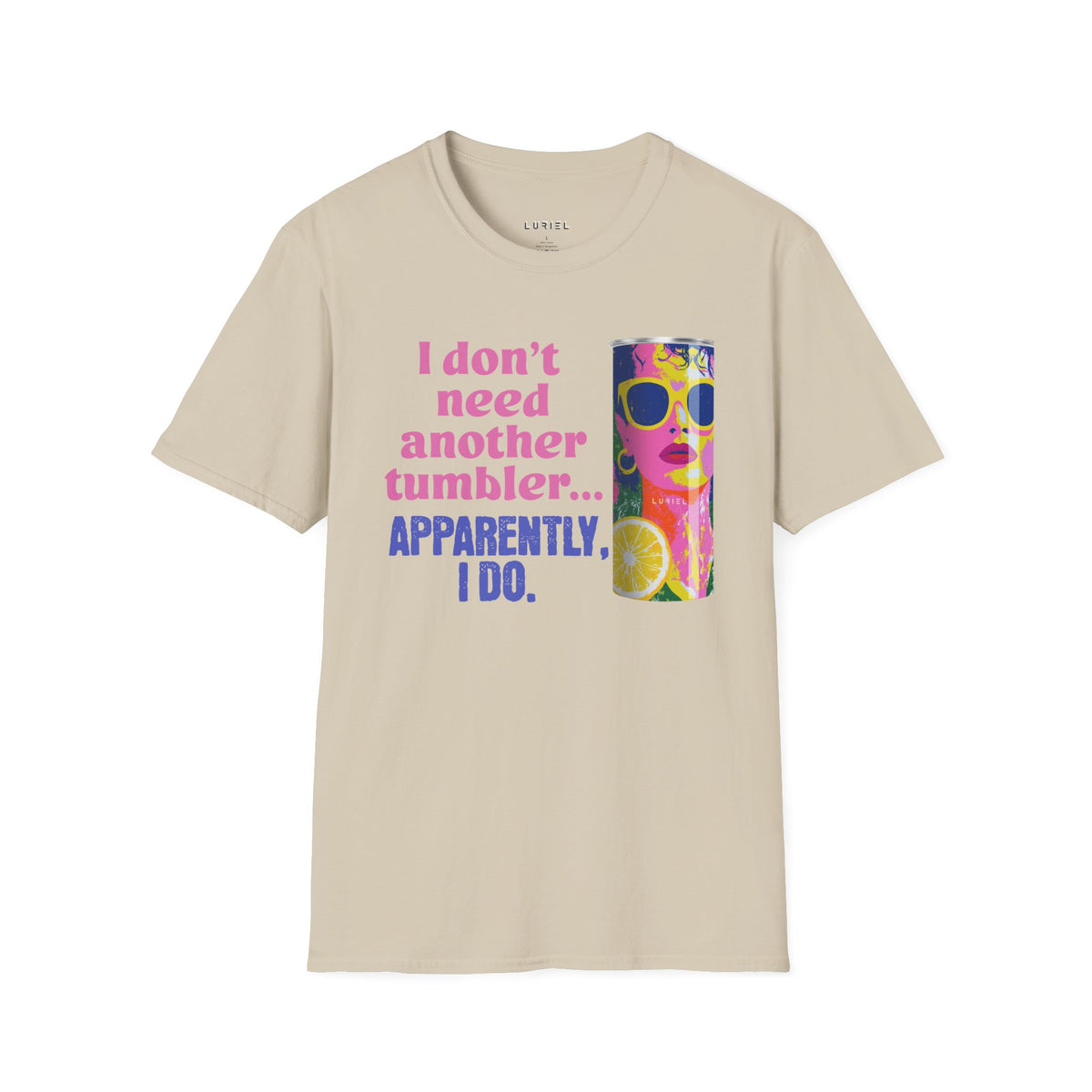 T-Shirt The Tumbler T-Shirt The Tumbler T-Shirt