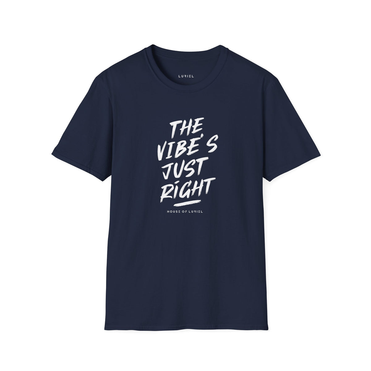 T-Shirt The Vibe's Just Right T-Shirt The Vibe's Just Right T-Shirt
