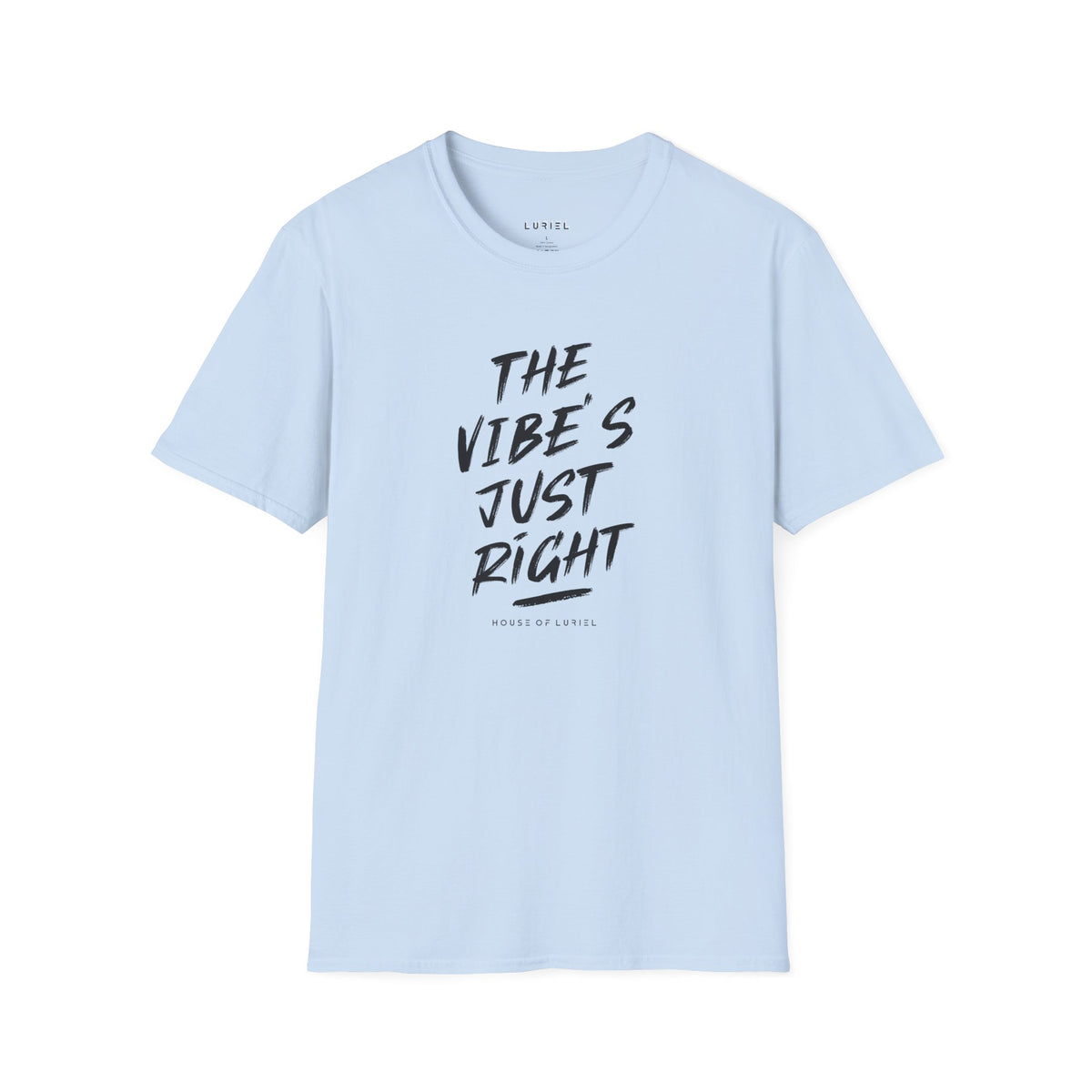 T-Shirt The Vibe's Just Right T-Shirt The Vibe's Just Right T-Shirt