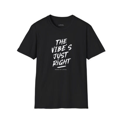 T-Shirt The Vibe's Just Right T-Shirt The Vibe's Just Right T-Shirt