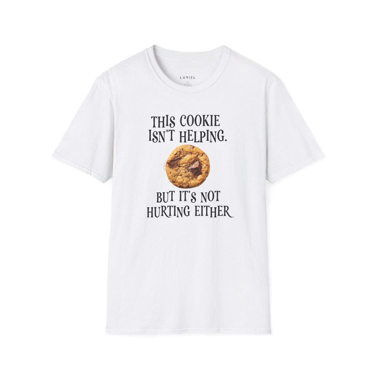 T-Shirt This Cookie Isn’t Helping T‑Shirt This Cookie Isn’t Helping T‑Shirt