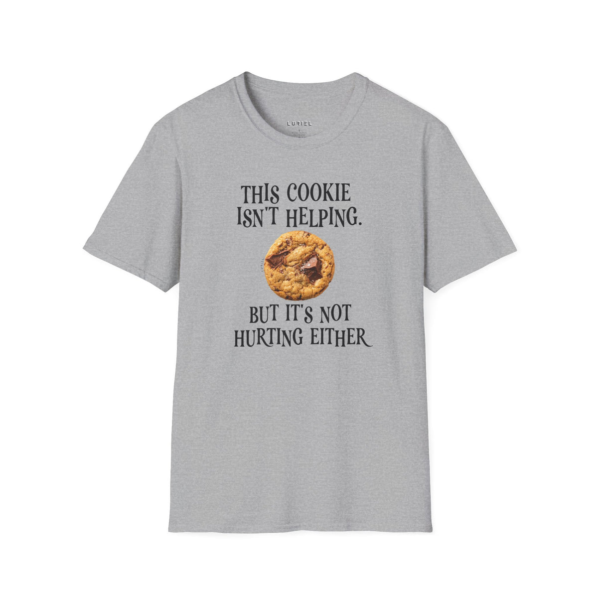 T-Shirt This Cookie Isn’t Helping T‑Shirt This Cookie Isn’t Helping T‑Shirt