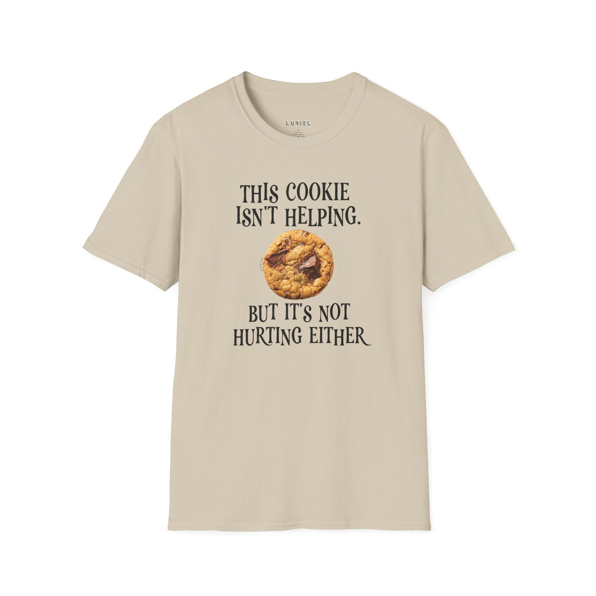 T-Shirt This Cookie Isn’t Helping T‑Shirt This Cookie Isn’t Helping T‑Shirt