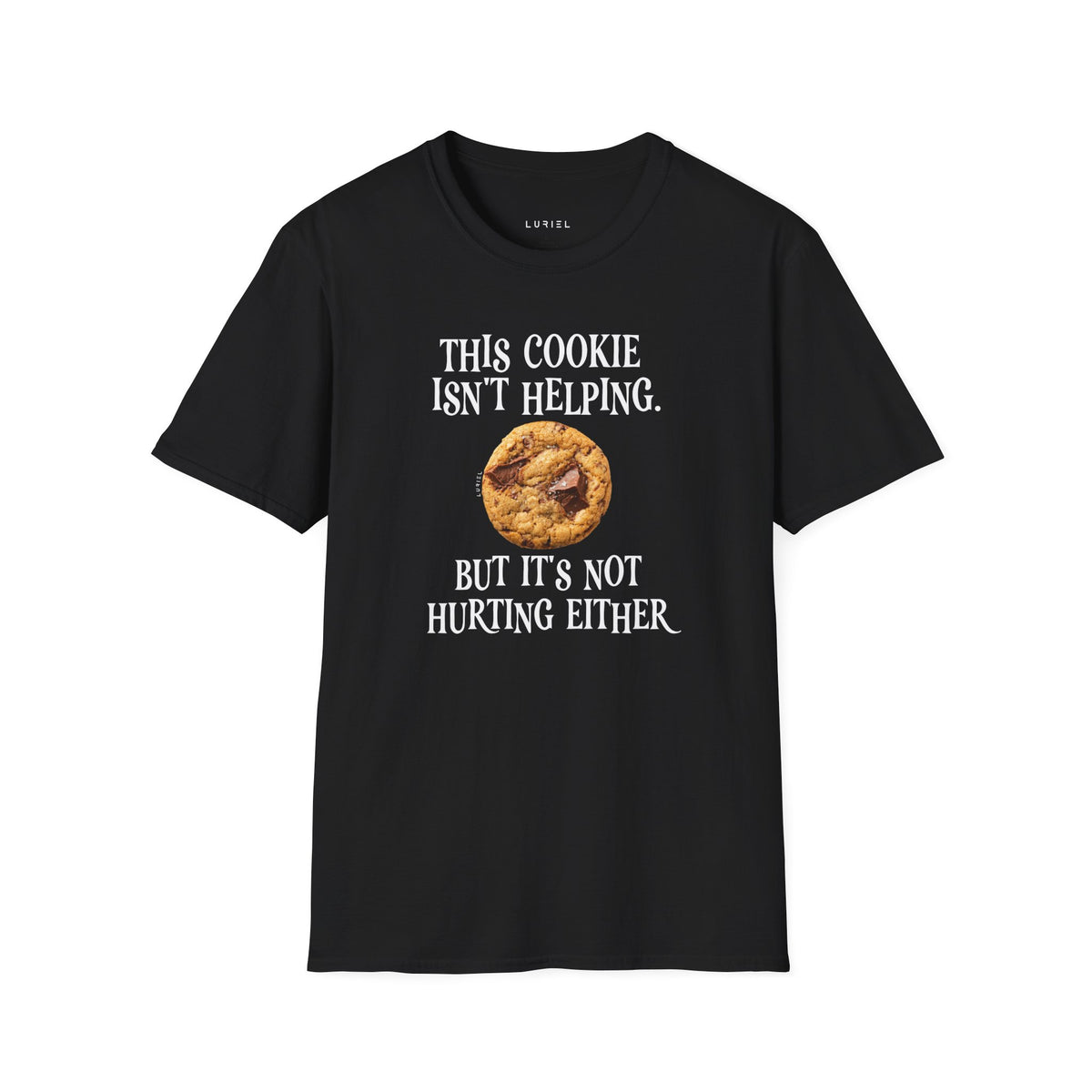 T-Shirt This Cookie Isn’t Helping T‑Shirt This Cookie Isn’t Helping T‑Shirt