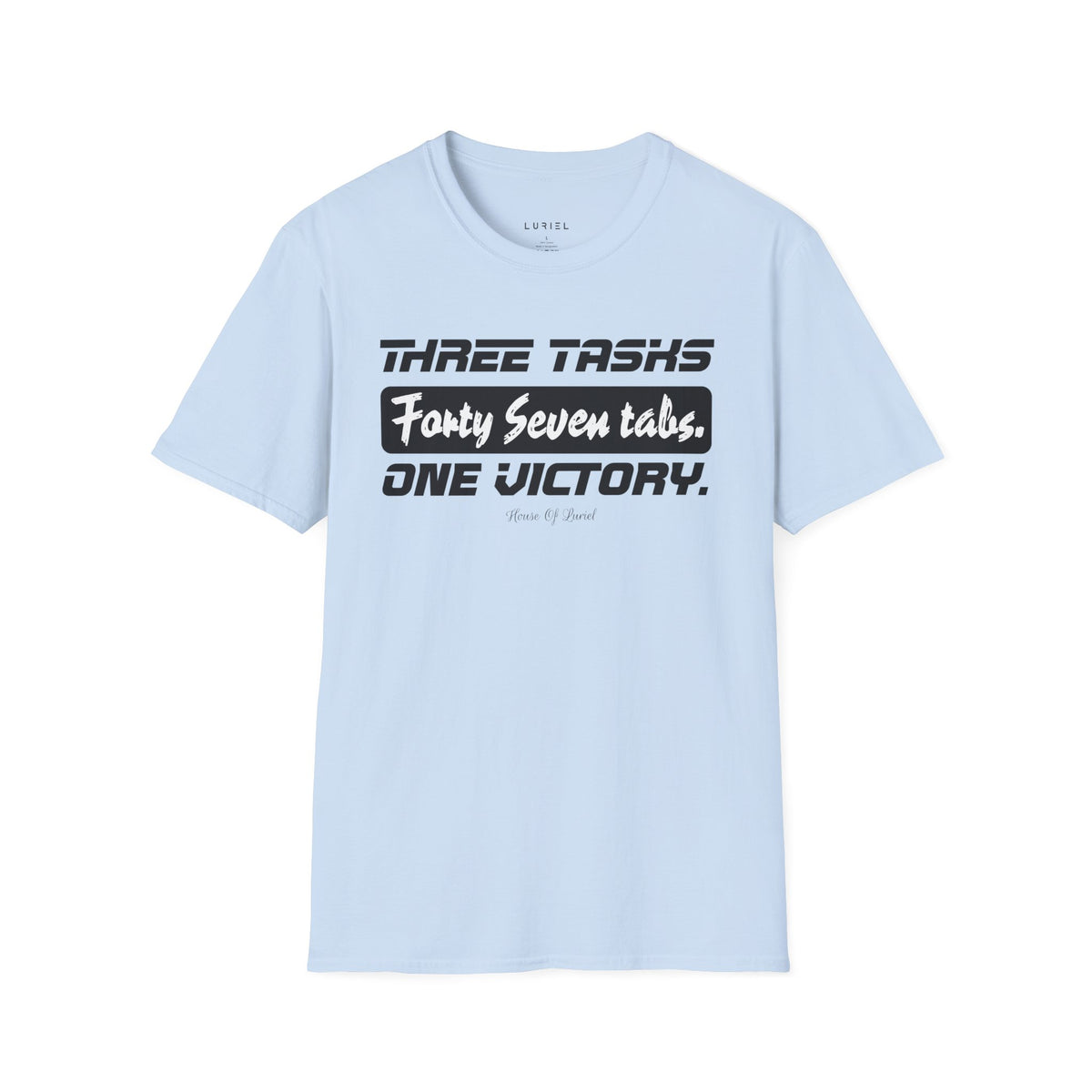 T-Shirt Three Tasks, One Victory T-Shirt Three Tasks, One Victory T-Shirt