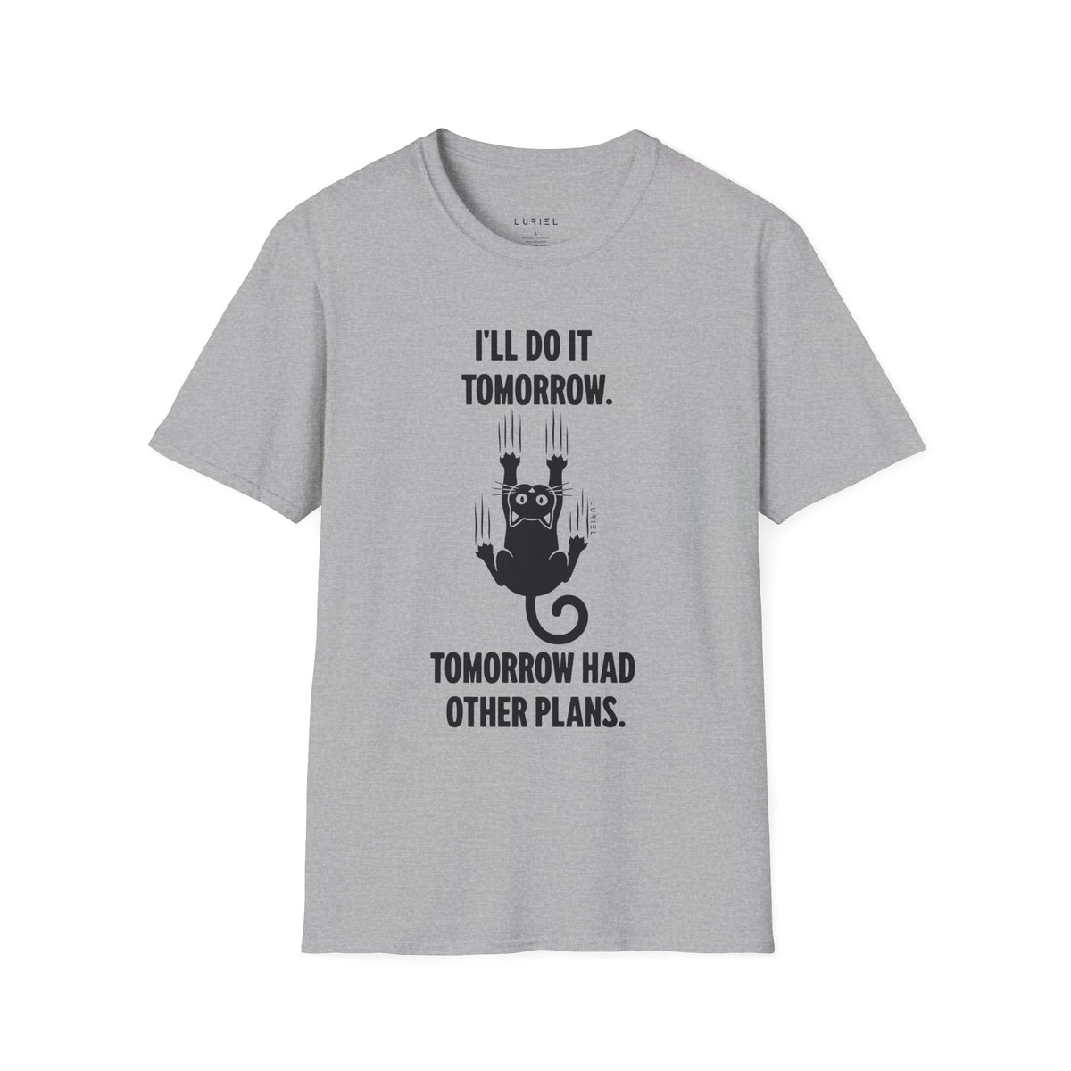 T-Shirt Tomorrow Has Other Plans T-Shirt Tomorrow Has Other Plans T-Shirt