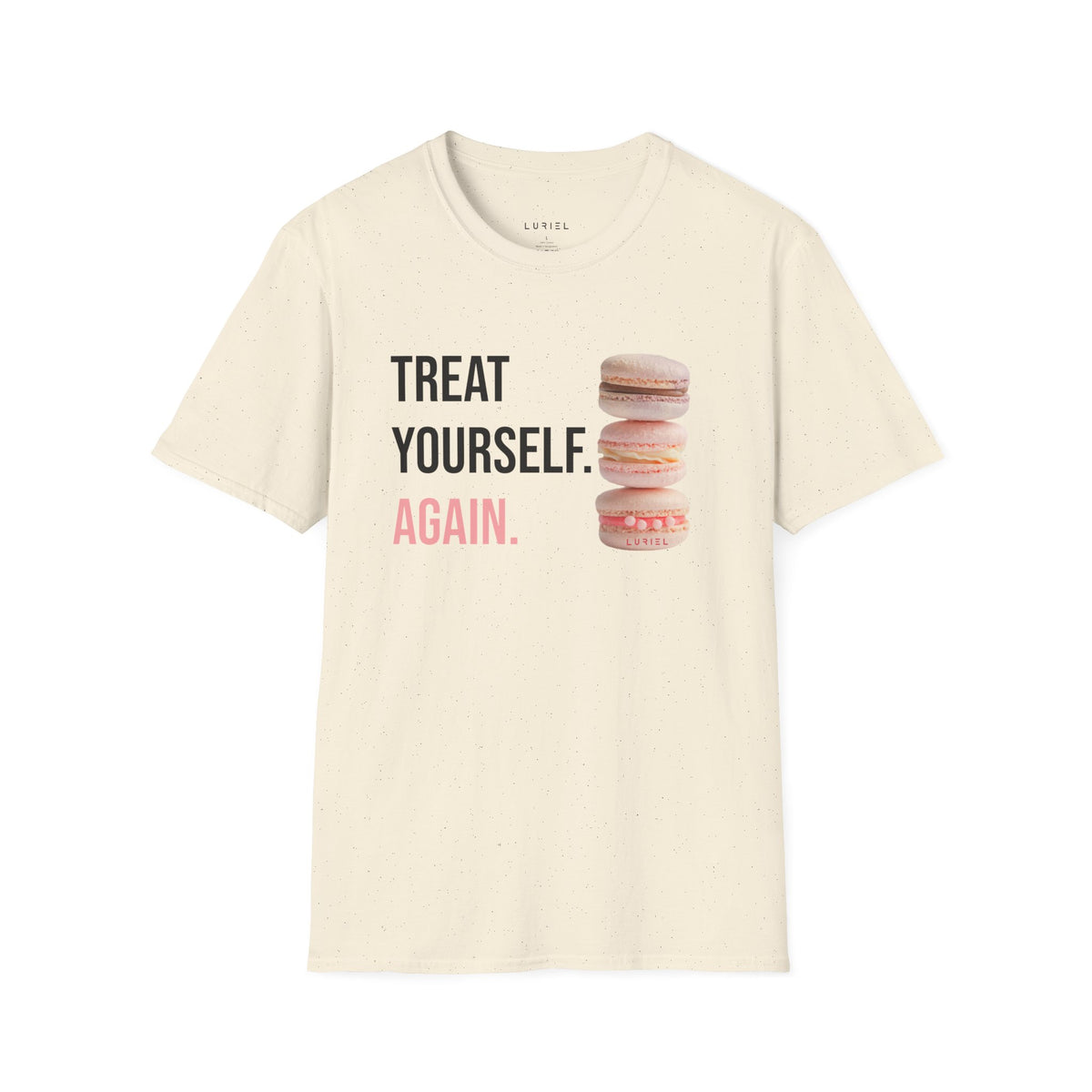 T-Shirt Treat Yourself T-Shirt Treat Yourself T-Shirt