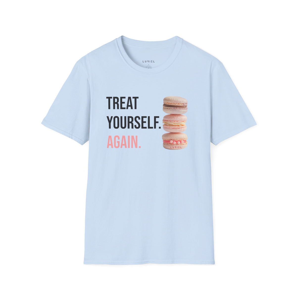 T-Shirt Treat Yourself T-Shirt Treat Yourself T-Shirt