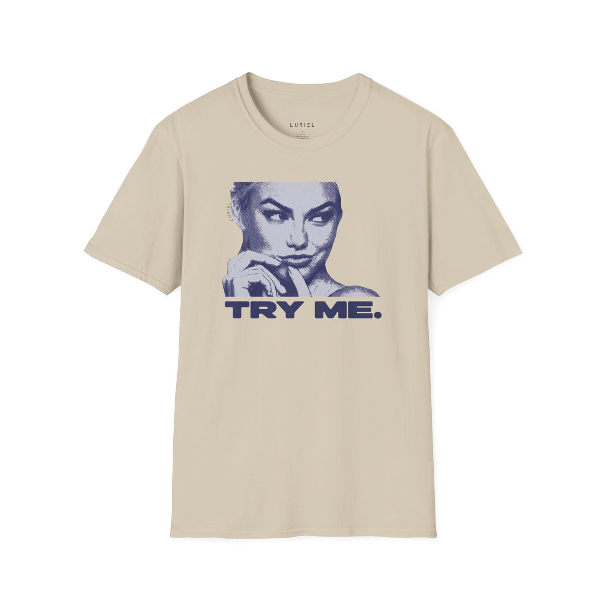 T-Shirt Try Me T-Shirt Try Me T-Shirt