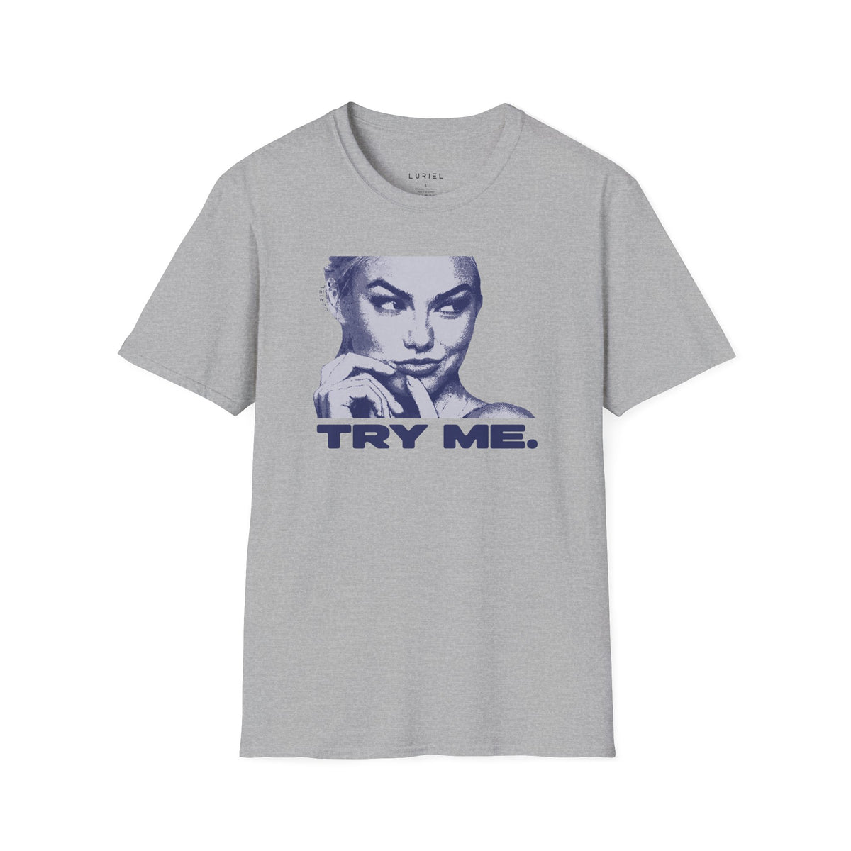 T-Shirt Try Me T-Shirt Try Me T-Shirt