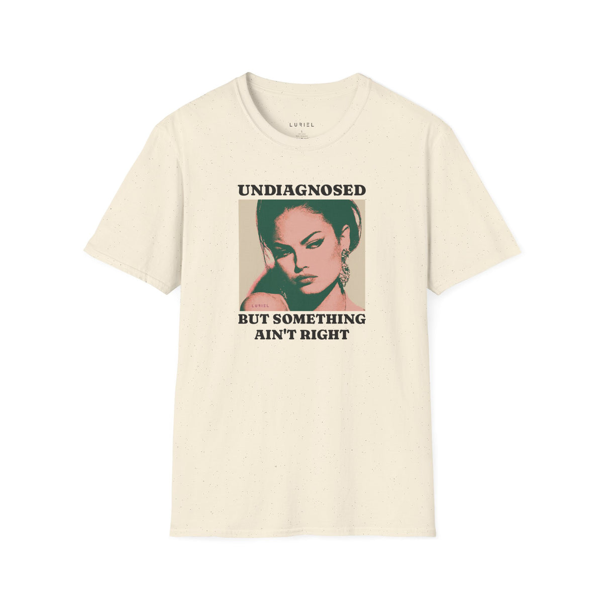 T-Shirt Undiagnosed T-Shirt Undiagnosed T-Shirt